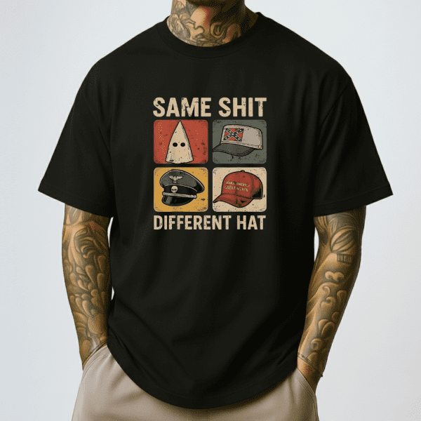 Same Shit Different Hat Shirt