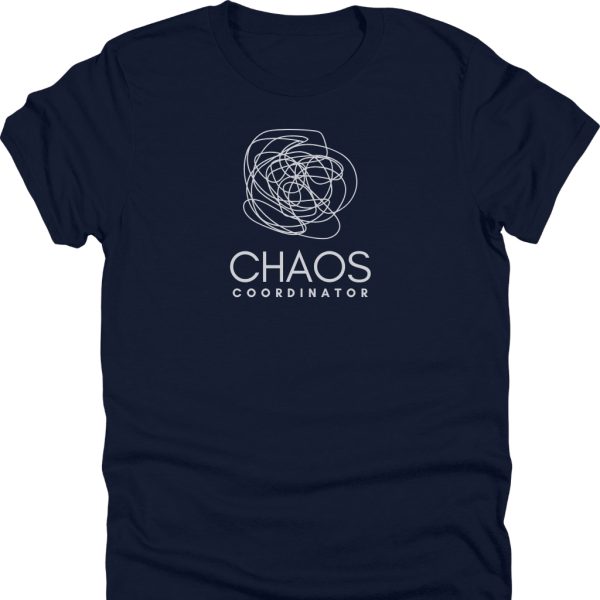 Chaos Coordinator Shirt