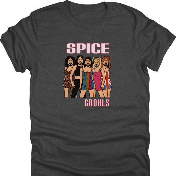 Spice Grohls Shirt