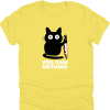 You Saw Nothing Shirt