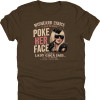 Poke Her Face Shirt