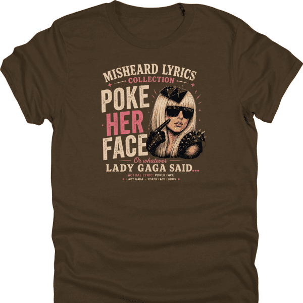 Poke Her Face Shirt