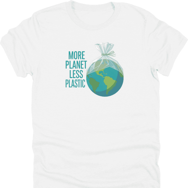 More Planet Less Plastic Shirt