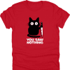 You Saw Nothing Shirt