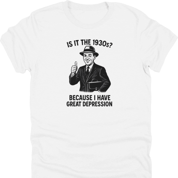 Great Depression Shirt