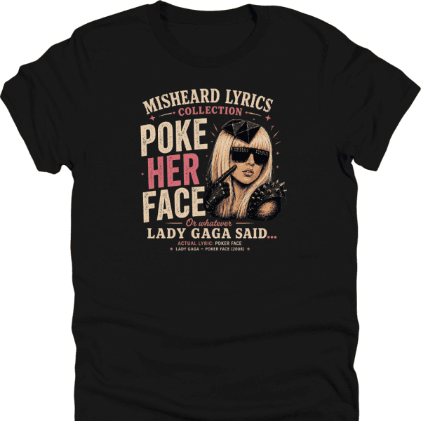 Poke Her Face Shirt