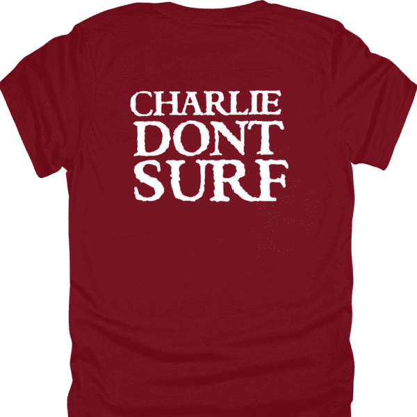 Charlie Dont Surf Shirt