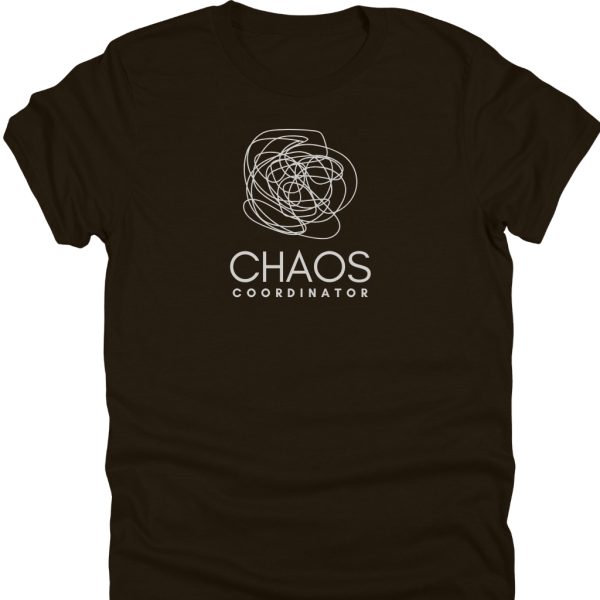 Chaos Coordinator Shirt