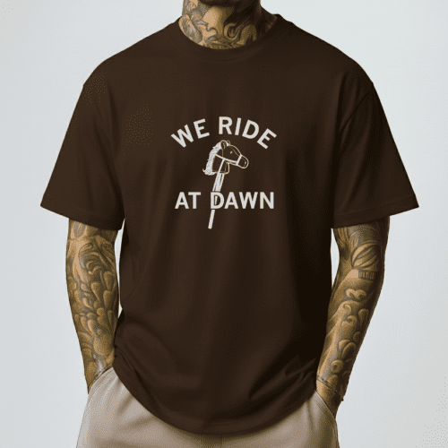 We Ride at Dawn Shirt