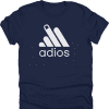 Adios Adidas Parody Shirt