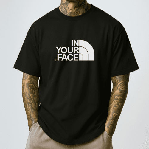 In Your Face North Face Parody Shirt