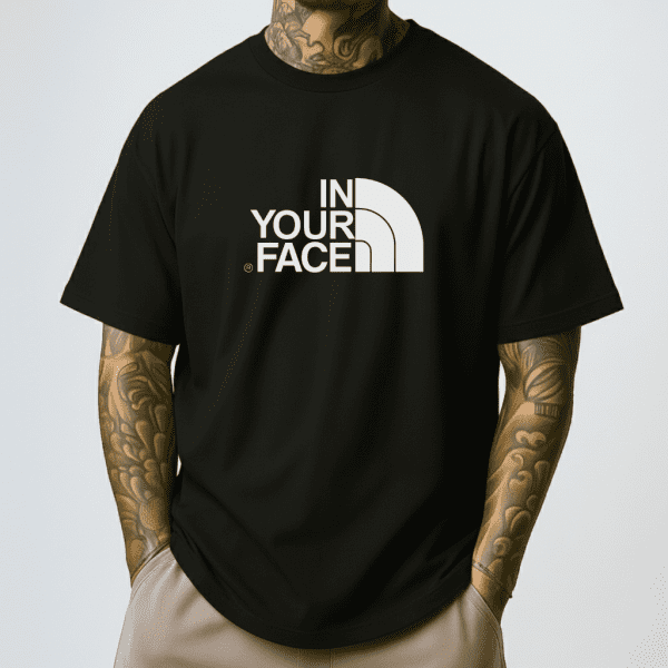 In Your Face North Face Parody Shirt