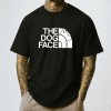 The Dog Face North Face Parody Shirt